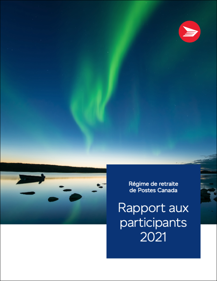 La couverture du document « Régime de retraite de Postes Canada – Rapport aux participants » de 2021 présente l’image d’un lac sous un ciel nocturne dans lequel il y a une aurore boréale